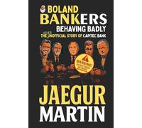 Boland Bankers Behaving Badly: The Other Unofficial Story of Capitec Bank