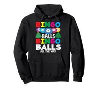 Bolas de bingo Bolas de bingo Todo el Camino Sudadera con Capucha