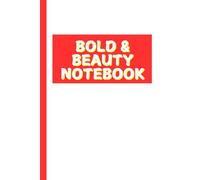 Bold and Beauty Notebook: It's a beautiful inspiration Notebook for friend's and family.