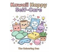 Bold and Cute Kawaii Happy Self-Care Colouring Book (The Colouring Den Colouring Books)
