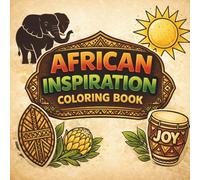 Bold and Easy Africa Coloring Book: An African-Inspired Journey of Mindfulness