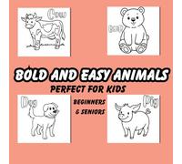 Bold and Easy Animals: 30+ Simple Coloring Pages with Animal Names for Fun and Learning (Bold and easy books)