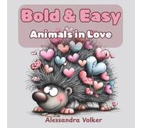 Bold and Easy - Animals in Love (Easy and Cute)