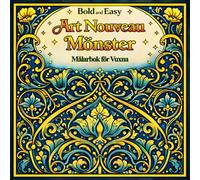 Bold and Easy Art Nouveau Mönster: Målarbok för Vuxna med Dekorativa Ornament och Avslappnande Upprepade Mönster