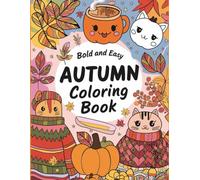 Bold and Easy Autumn Coloring Book: Cozy and Fun Fall Coloring for Kids