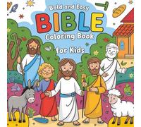 Bold and Easy Bible Coloring Book for Kids: 102 Bible Story Coloring Pages About Jesus and Scripture - Perfect for Sunday School, Homeschool, and Church Events