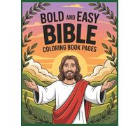 Bold and Easy Bible Coloring Book Pages: Enjoy Peace, Creativity and Christian Inspiration with 8.5x11 Format
