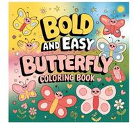 Bold and Easy Butterfly Coloring Book: 140 Pages of Big, Beautiful Butterflies to Color | For Kids Ages 3-10