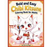 Bold and Easy Chibi Kitsune Coloring Book for Adults: Cute Japanese Fox Spirits, Kimono Kawaii Anime Art and Relaxing Simple Designs