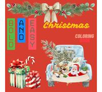 Bold and Easy Christmas Coloring Book: 125 Simple and Festive Holiday Designs for Relaxing Christmas Fun!
