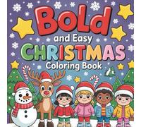 Bold and Easy Christmas Coloring Book: Super Cute Hygge Christmas coloring book suitable for all ages