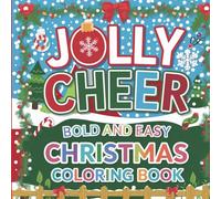 Bold and Easy Christmas: Simple Big Pictures Plus Winter Holiday Fun, Large Clear Patterns Featuring Santa, Snowman, Reindeer, Festive Activity Gift Coloring Book For Kid Ages 4-8