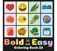 Bold and Easy Coloring Book 23: Cute Designs for Adults and Kids: Big Simple Exciting and Engaging Artworks Ranging from Architecture to Landscapes, Food to Flowers, Vehicles to Nature Views and more