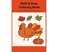 Bold and Easy Coloring Book: Cozy Thanksgiving