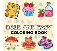 Bold And Easy Coloring Book For Adults: 50 Simple and Relaxing Designs for Stress Relief and Creativity | Perfect for Beginners and Seniors
