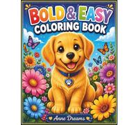 Bold and Easy Coloring Book for Adults and Seniors with Dementia and Alzheimer's: Large Print Coloring Pages Featuring Animals, Birds, Flowers, Nature and Gentle Positive Affirmations