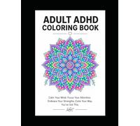 Bold and Easy Coloring Book for Adults with ADHD: Simple Designs with Thick Outlines for Focus, Stress Relief, Anxiety, and Brain Breaks