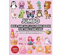 Bold and Easy Coloring Book for Girls: 100+ Bold and Easy Coloring Pages: A Massive 2-in-1 Jumbo Book of Animals and Girls for Toddlers and Beginners
