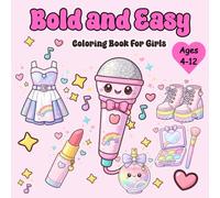 Bold and Easy Coloring Book for Girls Ages 4-12: 45+ Pages with Cute Music & Fashion Accessories, Simple Scenes and Thick-Line Coloring for Beginners