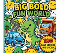 Bold and Easy Coloring Book for Kids and Adults: 100 Simple and Big Designs Featuring Dinosaurs, Cars, Trucks, Animals, and Fun Objects for Relaxation and Creativity