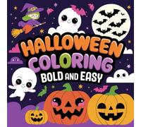 Bold and Easy Coloring Book for Kids and Families: 50 Simple Fun Designs with Thick Lines for Learning, Creativity, Relaxation and Stress Free Coloring (Fall)
