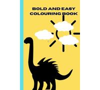 Bold and Easy Coloring Book for Toddlers Ages 2-4: Simple and Big Pictures for Little Kids to Color | Fun Animals, Food, Toys and Shapes