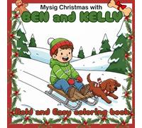 Bold and Easy coloring book, Mysig Christmas with Ben and Kelly: Holiday Coloring Story Book with Puppies, Christmas Scenes, and Fun Activities for Kids Ages 3-8