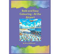 Bold and Easy Colouring book - At the airport