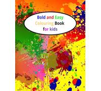 Bold and Easy Colouring Book for Kids