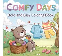 Bold and Easy Comfy Day: BolColoring Book | 90 Relaxing Pages for Stress Relief & Mindfulness | Fun and Simple Designs for Adults, Teens & Kids (8.5” x 8.5”)