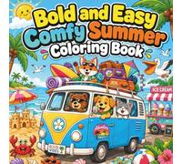 Bold and Easy comfy Summer Coloring Book for Kids: 50 Large Print Designs for Beginners Beaches, Sunshine, Tropical Animals and Fun Outdoor Scenes for Boys and Girls Ages 4-8