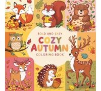 Bold and Easy Cozy Autumn Coloring Book: by Station Annspiration Vol. 2 (Colors of Autumn)