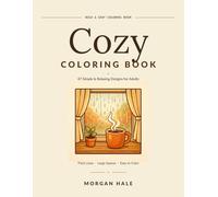 Bold and Easy Cozy Coloring Book: 47 Simple & Relaxing Designs for Adults - Thick Lines, Big Designs, Easy to Color