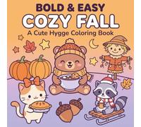 Bold And Easy Cozy Fall: Cute Hygge Coloring Book for Adults with 50 Large Print Designs of Pumpkins & Sweaters
