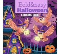 Bold and easy cozy halloween: Coloring book for kids 100 pages