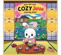 Bold and Easy Cozy Japan Coloring Book: A Kawaii Journey Through Traditional Japan