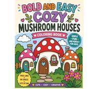 Bold and Easy Cozy Mushroom Houses
