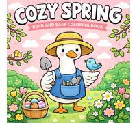 Bold and Easy Cozy Spring Coloring Book: Cute, Relaxing Spring Designs for Stress Relief and Creative Fun (Bold and Easy Coloring Book)