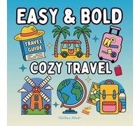 Bold and Easy Cozy Travel Coloring Book For Adults and Kids: Featuring 50 Simple and Easy-to-Color Illustrations of Travel Scenes Such As Famous ... (Bold and Easy Activity Coloring Books)