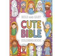 Bold and Easy cute Bible Coloring Book: A Joyous Adventure through Faith