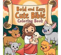 Bold and Easy Cute Bible Coloring Book: Big, Simple Pictures for Little Hands to Color