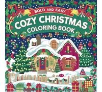 Bold and Easy Cute Christmas Coloring Book: Big and Simple Designs for Relaxing and Stress-Free Coloring book (Bold And Easy Christmas coloring book)