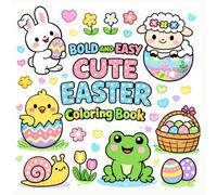 Bold and Easy Cute Easter Coloring Book for Kids: Adorable Easter Coloring Pages for Kids Ages 3-8