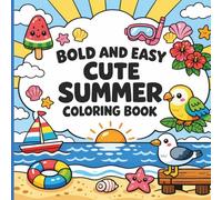 Bold and Easy Cute Summer Coloring Book 2 relaxation book for coloring family activity Coloring Book
