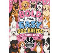 Bold And Easy Dog Breeds Coloring Book