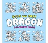 Bold And Easy Dragon Coloring Book