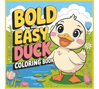 Bold and Easy Duck Coloring Book for Kids