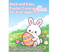 Bold and Easy Easter Coloring Book for Kids Ages 3-5: Big and Simple Spring Holiday Coloring Pages for Toddlers and Preschoolers | Fun and Relaxing Easter Basket Stuffers for Boys and Girls