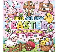 Bold and Easy Easter Coloring Book for Kids: Easy Spring Illustrations for Toddlers and Preschoolers - Large Print Designs for Small Hands, Perfect Easter Basket Stuffer