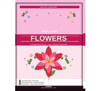 Bold and Easy Flowers Coloring Book for Adults, Seniors and Kids: 30 Simple Large Flower Designs Including Roses, Sunflowers, Tulips, Daisies and ... for All Ages, Stress Relief and Relaxation